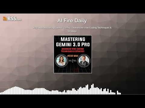 #232 Max: Mastering Gemini 3.0 Pro – Advanced Vibe Coding Techniques & Strategy