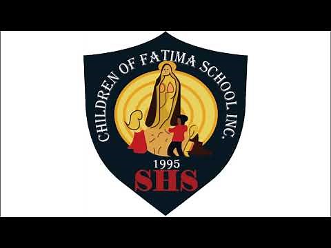 Children of Fatima School, Inc. Hymn