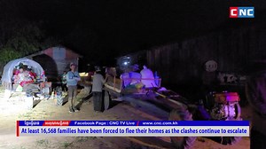 [VIDEO] At least 16,568 families forced to flee as the clashes continue to escalate | CNC TV