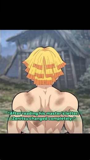 “After reading his master’s letter, Zenitsu changed completely.” #demonslayer #kny #fyp