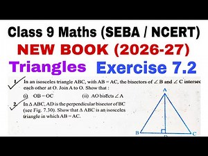 Class 9 Maths Chapter 7 Exercise 7.2 | Triangles | Congruency Criteria | Congruent Triangles | SEBA