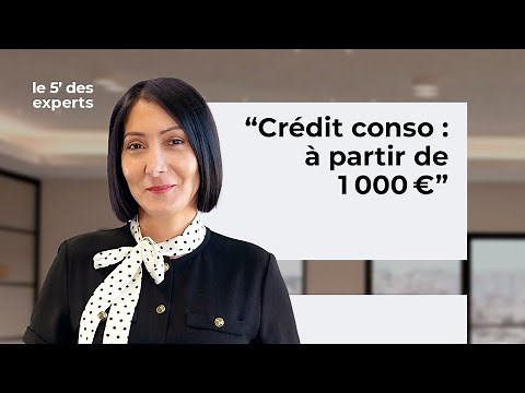 Le crédit à la consommation | Le 5' des Experts - SG