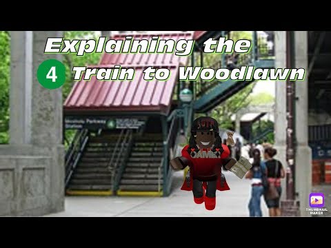 Explaining the 4 train to Woodlawn-Jerome Avenue