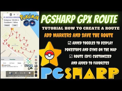 🆕PGSHARP GPX ROUTE + Tutorial how to create a route + How to display pokestops and gyms on the map