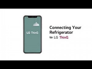 How to Connect Refrigerator with LG Smart ThinQ App
