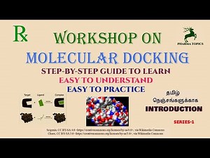 Workshop on Molecular docking - Introduction - Series-1-Tamil