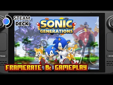 Sonic Generations - DX11 Mod - (Valve Steam Deck) - Framerate & Gameplay