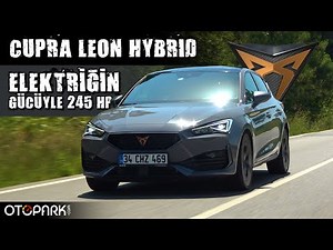 Cupra Leon e-HYBRID 245 hp | Hem Pistte hem Yolda Test ettik | OTOPARK.com