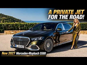 New 2027 Mercedes-Maybach S580 – The Ultimate First-Class Luxury Sedan!