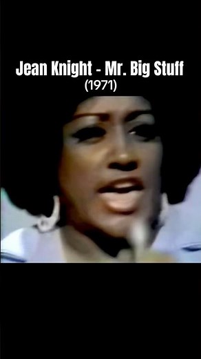 Jean Knight - Mr. Big Stuff (1971)