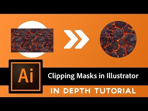 How to do Masking in Illustrator - In Depth Illustrator 2021 Tutorial