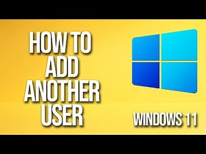 How To Add Another User Windows 11 Tutorial