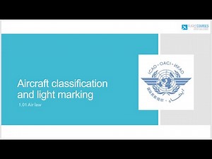 1.01 Airlaw. Part 03 - Aircraft classification and light marking