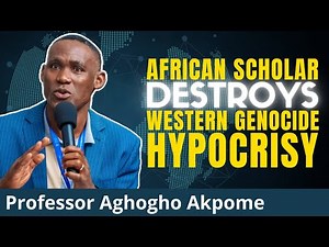 West Losing NARRATIVE CONTROL After 500 Years Of Global Genocide | Prof. Aghogho Akpome