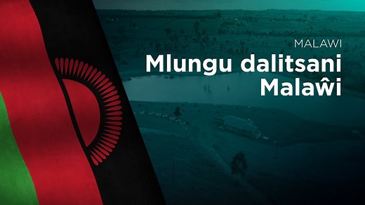 Malawi National Anthem - In English & Chichewa - Business Malawi
