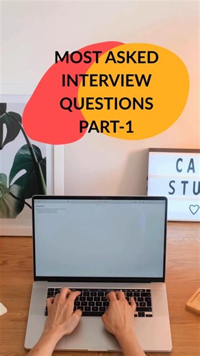 Most Asked Interview Questions Part-1