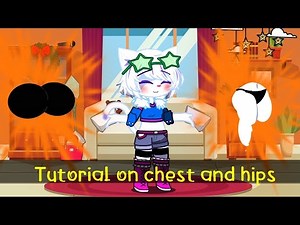 Gacha Plus Tutorial how to make breasts and hips