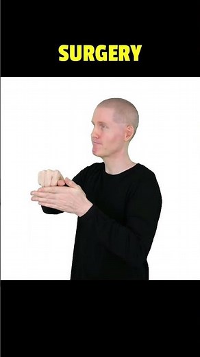 How To Sign SURGERY in ASL