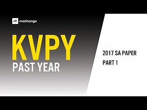 🔥KVPY Past Year Solutions | 2017 SA Paper 💯| Part 1