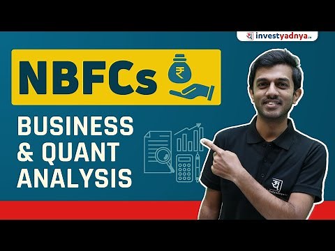 Breaking Down NBFCs: Exploring Business Models & Quantitative Analysis