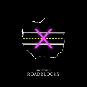 new song “roadblocks” is out now 💫 https://sikworld.ffm.to/swrb | Sik World
