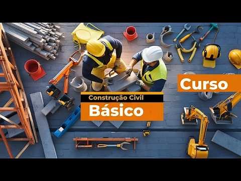 Construa Seu Futuro: Curso Básico de Construção Civil Grátis! Aula 01
