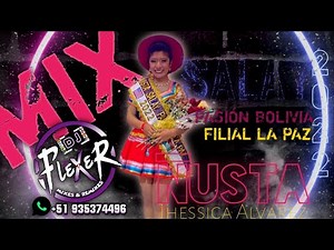 MIX SALAY PASIÓN BOLIVIA USA FILIAL - LA PAZ 🇧🇴 DJ FLEXER 🇵🇪 ( ÑUSTA 2022 - JHESSI ÁLVAREZ )