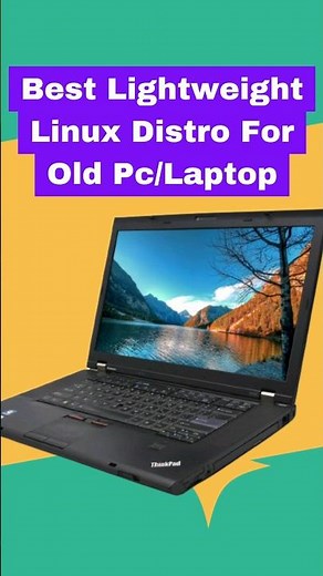 Best Lightweight Linux Distro For Old Laptop/PC #linux