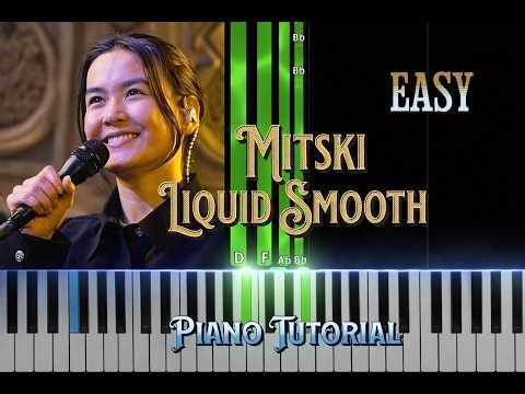 Liquid Smooth Mitski Easy Piano Tutorial