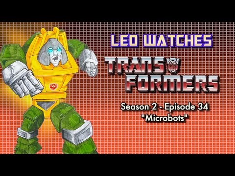 Leo Watches Transformers - Episode 29 "MICROBOTS"