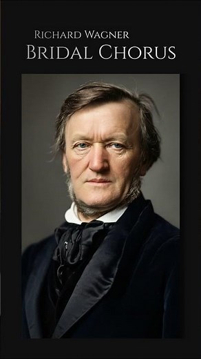 Bridal Chorus (Wedding March) – Richard Wagner