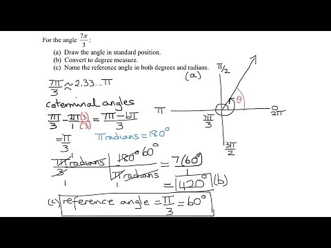 Draw Angle 7Pi/3 in Standard Position, Convert to Degrees, Find Reference Angle in Radians & Degrees