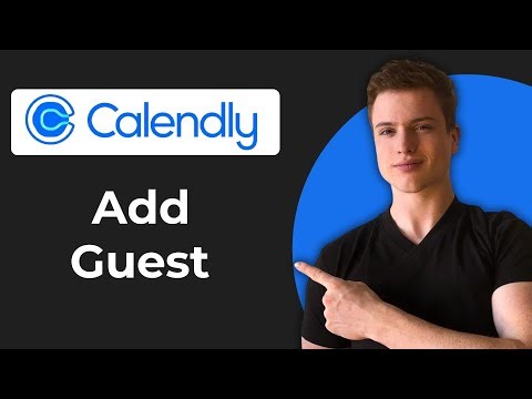 How To Add Guest In Calendly (Quick Guide)