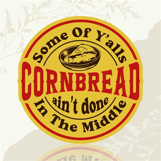 Some of Y’alls Cornbread Ain’t Done in the Middle Patch Funny Baking Quote Embroidered Patch Iron on Keychains Hook & Loop Food Humor Gift - Etsy UK
