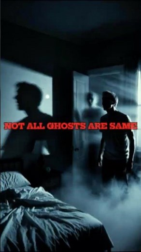 Every Type of Ghost Explained