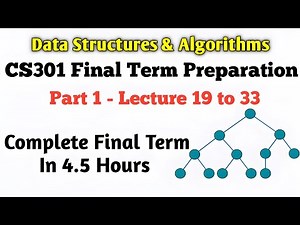 CS301, CS301P short Lecture 19 to 33 | CS301 Final Term Preparation Part 1 | #dsa #datastructures