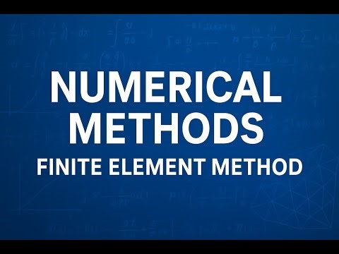 Introduction to Finite Element Method (FEM) | Numerical Methods in Hindi/Urdu