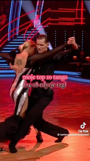 moje top 10 tango od 14 do 18 edycji tzg 😍 #tzg #tanieczgwiazdami