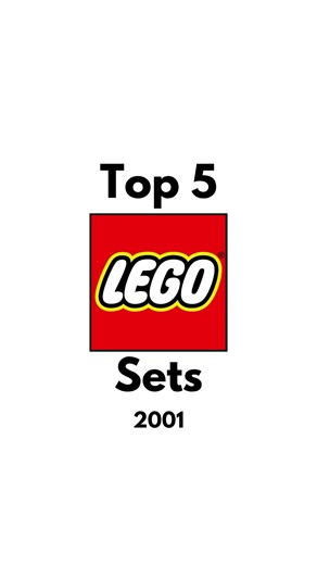 Top 5 LEGO Sets of 2001