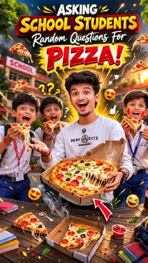 Asking 😁questions to school students 🤑 to win Pizza🍕