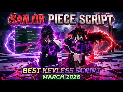 NEW Sailor Piece BEST KEYLESS SCRIPT [🌙Moon Update ] KILL AURA,AUTO FARM,AUTO BOSS, APRIL 2 2026