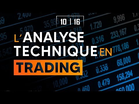 APPRENDRE LE TRADING EN 16 VIDÉOS #10 - Qu'est ce que l'analyse technique ?