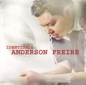 Anderson Freire - Identidade