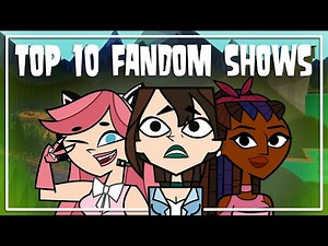Top 10 Total Drama Fan Shows