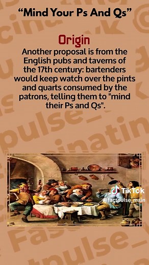 Discovering the Origins of 'Mind Your Ps And Qs'