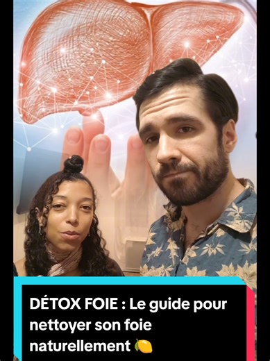 DÉTOX FOIE : Le guide pour nettoyer son foie naturellement 🍋