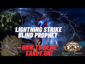 Lightning Strike Blind Prophet - How To Gear in Early Maps - Poe Legacy of Phrecia Build Guide