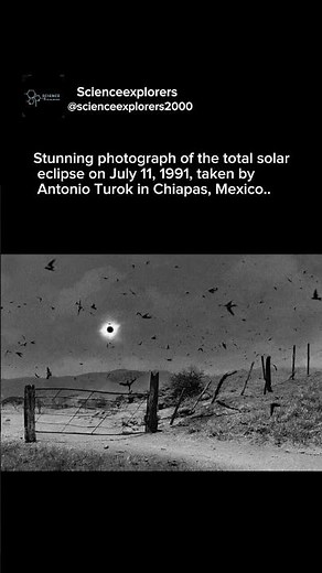 photograph of the total solar eclipse on July 11, 1991, taken by Antonio Turok in Chiapas, Mexico.