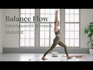 Balance Flow | Yoga für Gleichgewicht & innere Stabilität
