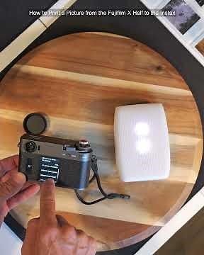 Fujifilm X Half Photo Printing on the Instax Short